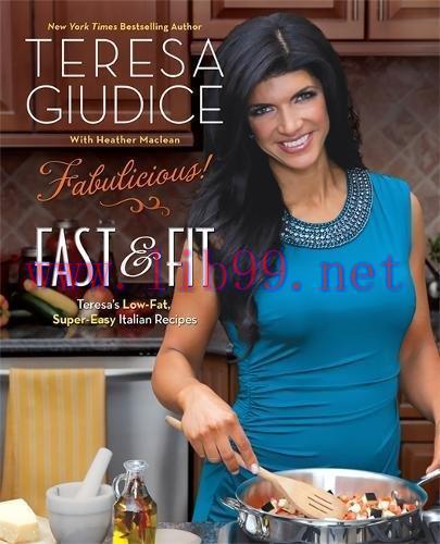 [FOX-Ebook]Fabulicious!: Fast & Fit: Teresa's Low-Fat, Super-Easy Italian Recipes