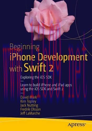 [FOX-Ebook]Beginning iPhone Development with Swift 2: Exploring the iOS SDK, 2nd Edition