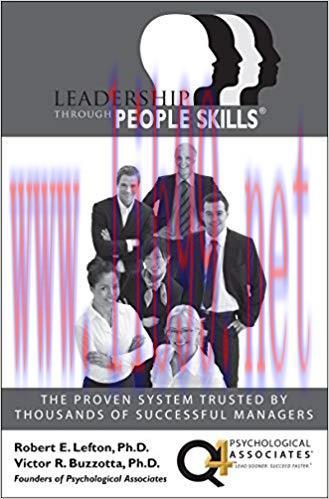 Leadership Through People Skills 1st Edition,