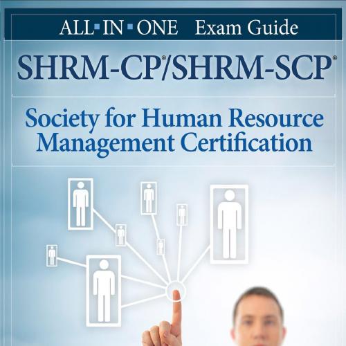 SHRM-CPSHRM-SCP Certification All-in-One Exam Guide 1st Edition
