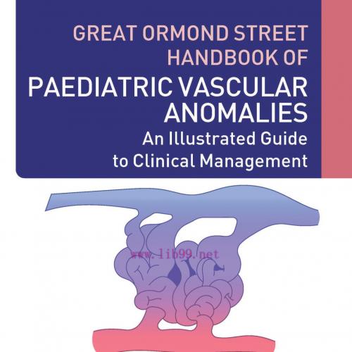 [AME]Great Ormond Street Handbook of Paediatric Vascular Anomalies (EPUB)