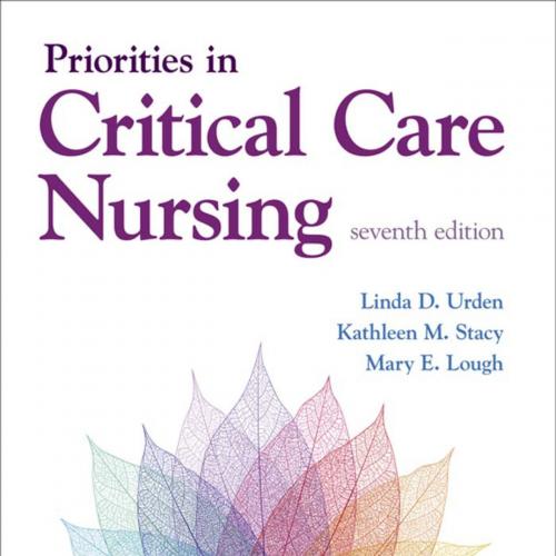 Priorities in Critical Care Nursing, 7th Edition - Urden, Linda D_