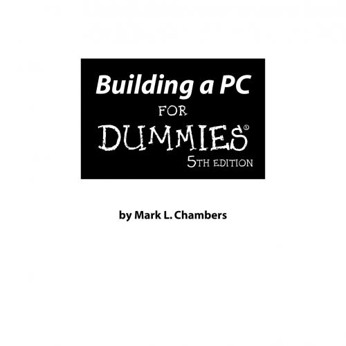 Building a PC For Dummies, 5th Edition