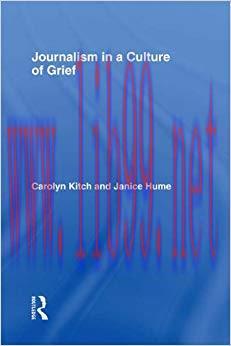 Journalism in a Culture of Grief 1st Edition,