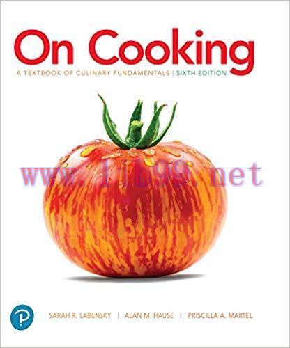 On Cooking: A Textbook of Culinary Fundamentals (What&rsquo;s New in Culinary & Hospitality) 6th Edit...
