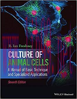 (PDF)Culture of Animal Cells: A Manual of Basic Technique and Specialized Applications 7th Edit...