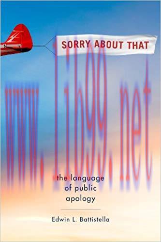Sorry About That: The Language of Public Apology 1st Edition,