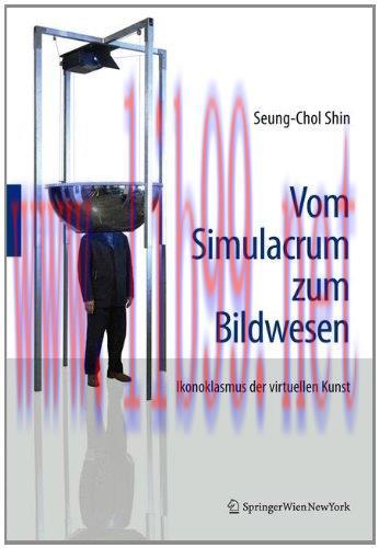 [FOX-Ebook]Vom Simulacrum zum Bildwesen: Ikonoklasmus der virtuellen Kunst
