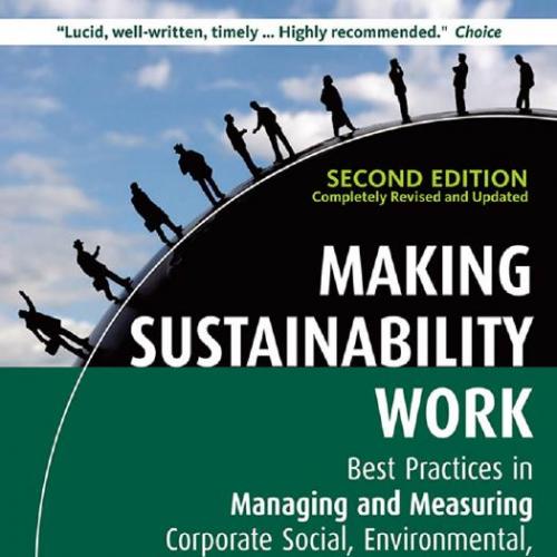 Making Sustainability Work Best Practices in Managing and Measuring