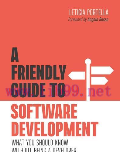 [FOX-Ebook]A Friendly Guide to Software Development: What You Should Know Without Being a Devel...