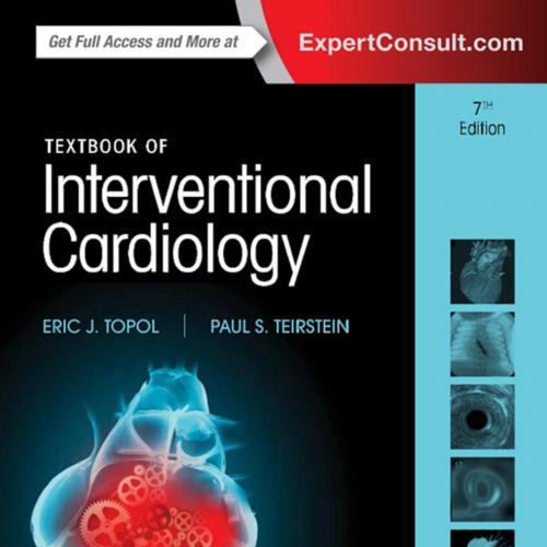 Textbook of Interventional Cardiology 7th - Wei Zhi