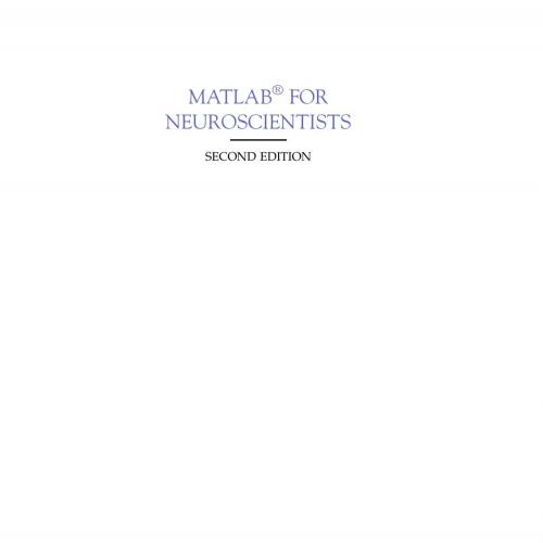 MATLAB for Neuroscientists. An Introduction to Scientific Computing in MATLAB - 4_8=8AB@0B_@