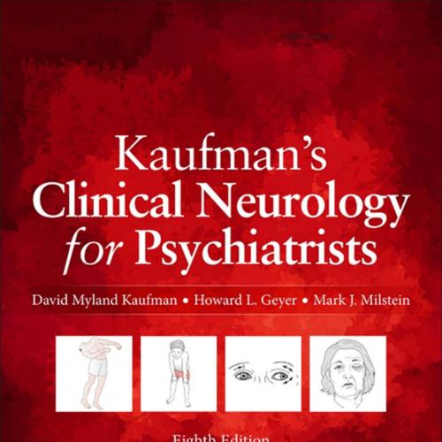 Kaufman's Clinical Neurology for Psychiatrists (Major Problems in Neurology) 8th