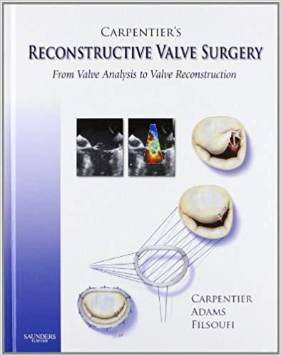 Carpentier&rsquo;s Reconstructive Valve Surgery