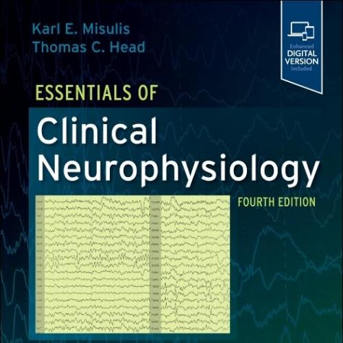 Essentials of Clinical Neurophysiology 4th Edition