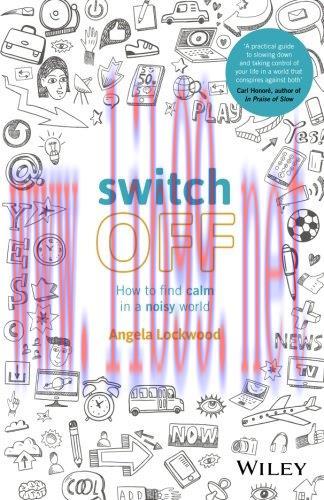 [FOX-Ebook]Switch Off: How to find calm in a noisy world