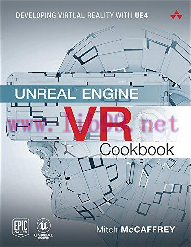 [FOX-Ebook]Unreal Engine VR Cookbook: Developing Virtual Reality with UE4