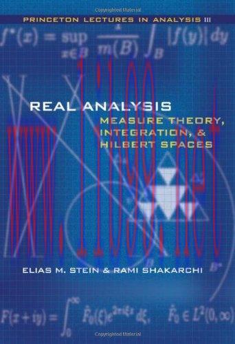 [FOX-Ebook]Real Analysis: Measure Theory, Integration, and Hilbert Spaces (Princeton Lectures i...