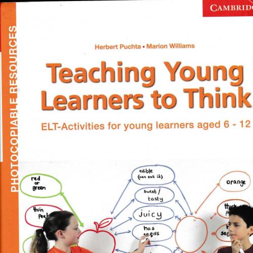 Teaching Young Learners to Think ELT Activities for Young Learners Aged 6-12