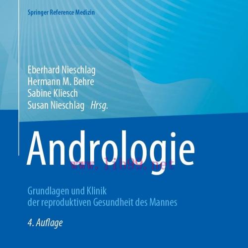 [AME]Andrologie: Grundlagen und Klinik der reproduktiven Gesundheit des Mannes, 4th Edition (Or...