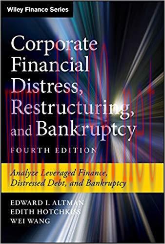 [PDF]Corporate Financial Distress, Restructuring, and Bankruptcy 4th Edition