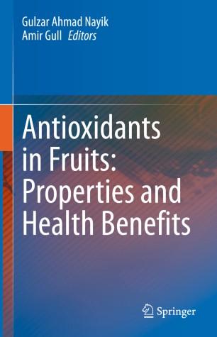 Antioxidants in Fruits Properties and Health Benefits