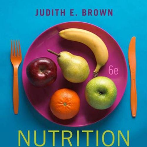 Nutrition Now (with Interactive Learning Guide) 6th Edition