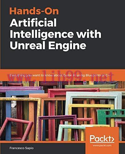 [FOX-Ebook]Hands-On Artificial Intelligence with Unreal Engine