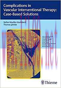 [PDF]Complications in Vascular Interventional Therapy [Stefan Mueller-Huelsbeck]