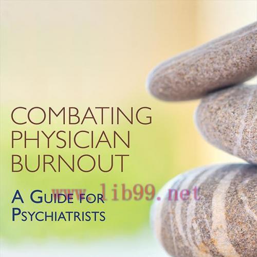 [AME]Combating Physician Burnout: A Guide for Psychiatrists (EPUB)