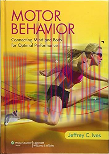 [PDF]Motor Behavior: Connecting Mind and Body for Optimal Performance