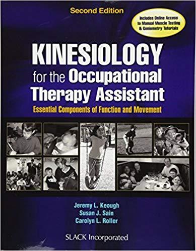 Kinesiology for the Occupational Therapy Assistant 2nd Edition