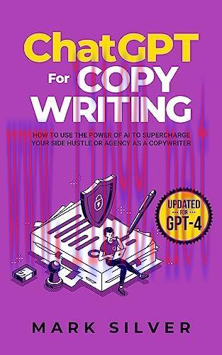 [FOX-Ebook]ChatGPT For Copywriting: How To Use The Power Of AI To Supercharge Your Side Hustle ...