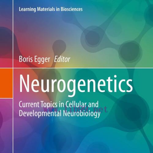 [AME]Neurogenetics: Current Topics in Cellular and Developmental Neurobiology (Learning Materia...