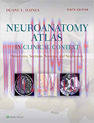 [PDF]Neuroanatomy Atlas in Clinical Context: Structures, Sections, Systems, and Syndromes 10e