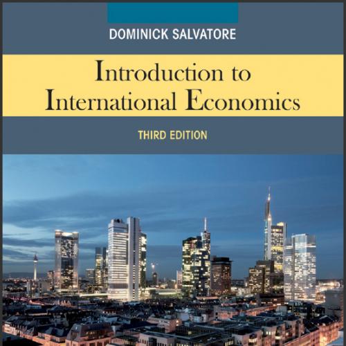(Solutions Manual)Introduction to International Economics, 3rd Edition by Dominick Salvatore-.z...