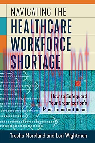 [PDF]Navigating the Healthcare Workforce Shortage
