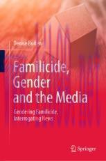 [PDF]Familicide, Gender and the Media: Gendering Familicide, Interrogating News