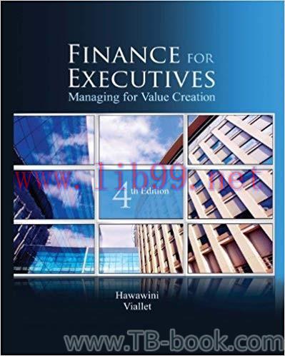 Finance for Executives: Managing for Value Creation 4th Edition by Gabriel Hawawini 课本