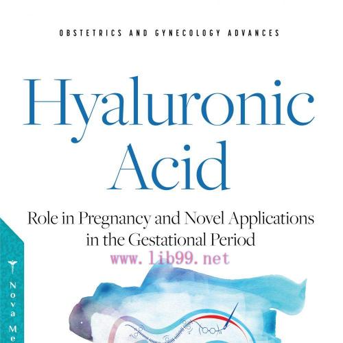 [AME]Hyaluronic Acid &ndash; Role in Pregnancy and Novel Applications in the Gestational Period (Orig...