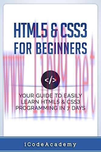 [FOX-Ebook]HTML5 & CSS3 For Beginners: Your Guide To Easily Learn HTML5 & CSS3 Programming in 7...