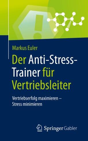 Der Anti-Stress-Trainer f&uuml;r Vertriebsleiter