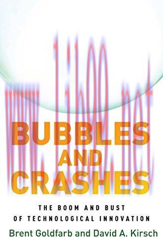 [FOX-Ebook]Bubbles and Crashes: The Boom and Bust of Technological Innovation