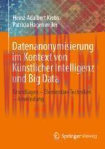 [PDF]Datenanonymisierung im Kontext von K&uuml;nstlicher Intelligenz und Big Data: Grundlagen &ndash; Elem...