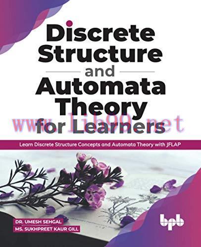 [FOX-Ebook]Discrete Structure and Automata Theory for Learners: Learn Discrete Structure Concep...