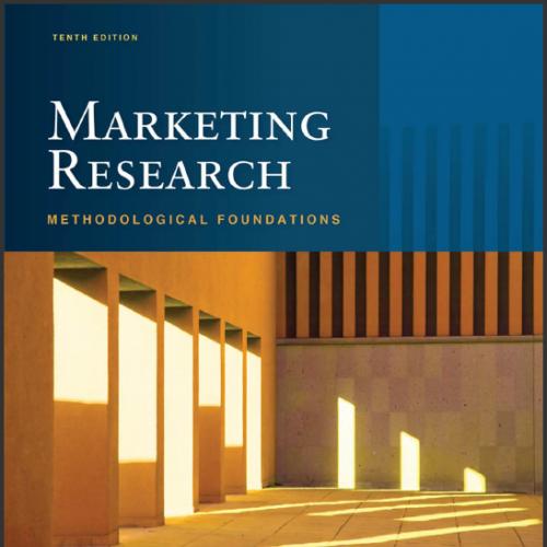 (Test Bank)Marketing Research Methodological Foundations, 10th Edition by Dawn Iacobucci.zip