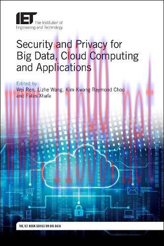 [FOX-Ebook]Security and Privacy for Big Data, Cloud Computing and Applications