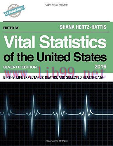 [AME]Vital Statistics of the United States 2016: Births, Life Expectancy, Deaths, and Selected ...