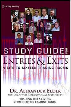 (PDF)Study Guide for Entries and Exits, Study Guide: Visits to 16 Trading Rooms (Wiley Trading)...