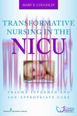 [AME]Transformative Nursing in the NICU: Trauma-Informed Age-Appropriate Care